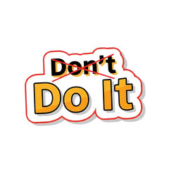 Don t do it text phrase isolated on transparent background