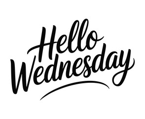 Handwritten calligraphy text hello wednesday on a white background