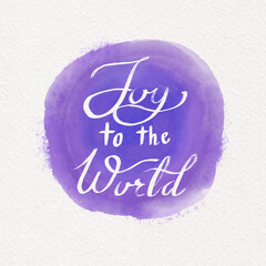 Joy to the World, Christmas Calligraphy, Christian Faith on Watercolor