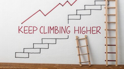 Inspirational Artwork Featuring Red Graph Lines and Ladders on White Wall with Motivational Phrase Keep Climbing Higher