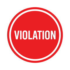 Red circle sign with the word violation