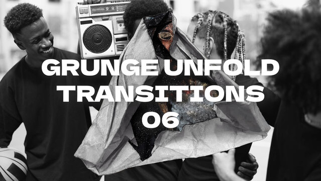 Grunge Unfold Transitions 06