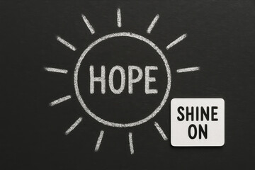 Hope and Positivity Concept – Shine On Motivational Message on Blackboard