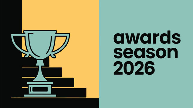 Illustration of a trophy on steps with awards season announcement for the year twenty twenty six