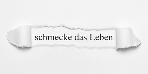 schmecke das Leben	
