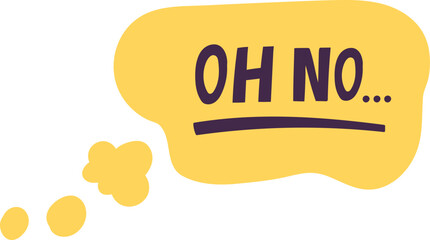 Thought bubble showing handwritten OH NO... Text
