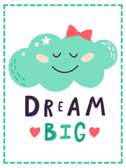 Cute sleeping cloud dreaming big with inspirational quote