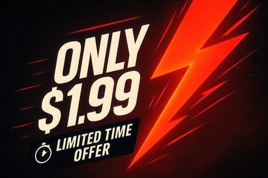 Eye-catching banner featuring ONLY $1.99 limited time offer, dynamic lightning style, compelling retail discount promotion.