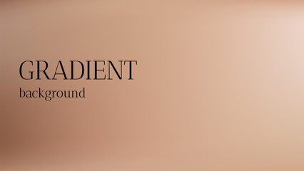 Beige and nude gradient background. Brown color gradation with warm light texture. Cream bg backdrop with blurry and ombre graphic. Clean gentle card subtle. Minimal luxury feminine vector banner. © Mariia