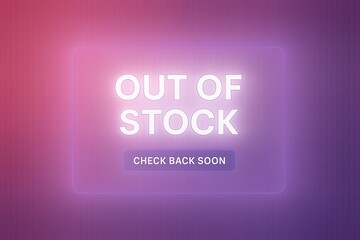 Out of stock notice with CHECK BACK SOON call-to-action button, glossy style, essential retail stock alert promo.