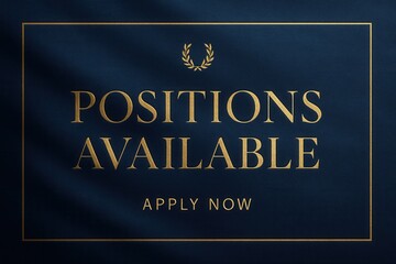 Elegant banner with POSITIONS AVAILABLE and APPLY NOW call to action, polished style, attracting job seekers with a professional offer.