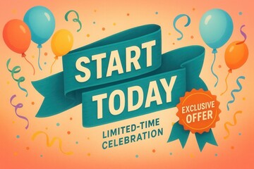 Obraz premium START TODAY limited-time celebration exclusive offer banner, festive style, vibrant retail sale promotion.