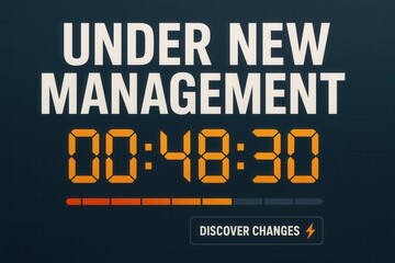 Announcement banner with UNDER NEW MANAGEMENT and a countdown timer, modern digital style, engaging promotional offer.