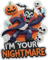 Playful 3D cartoon vampire and Halloween decor Spooky fun Im Your Nightmare concept