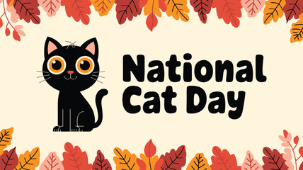 Vector art of a cute cartoon black cat with big eyes sits next to the text national cat day surrounded by autumn leaves