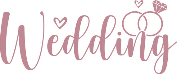 Wedding typography design on plain white transparent isolated background for card, shirt, hoodie, sweatshirt, apparel, tag, mug, icon, poster or badge