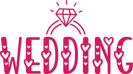 Wedding typography design on plain white transparent isolated background for card, shirt, hoodie, sweatshirt, apparel, tag, mug, icon, poster or badge