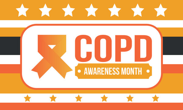 COPD Awareness Month in November. Chronic Obstructive Pulmonary Disease. Celebrated annual in United States. Medical health care and awareness design. Poster, card, banner and background. Vector