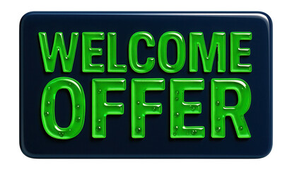 Glossy rectangular sticker with WELCOME OFFER in vibrant green letters, attractive retail promo offer on transparent background.