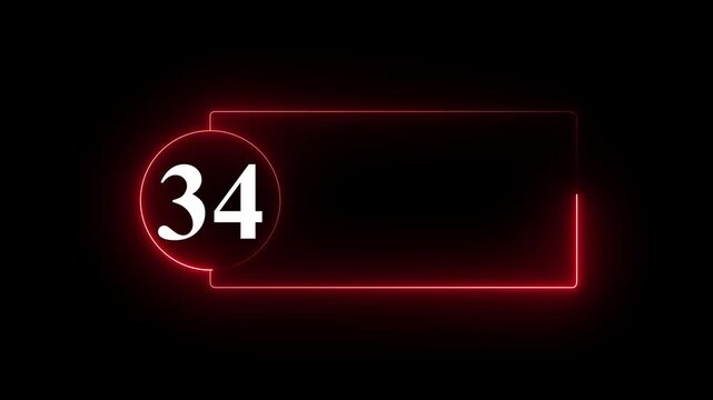 glowing neon line circle with text number 34 animated video on a black background. Inside the circle a bold number 34.
