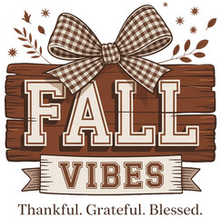 Fall Vibes PNG, Thankful, Grareful, Blessed