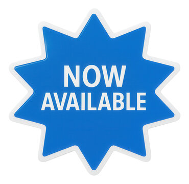 Blue burst sticker with NOW AVAILABLE promotional message in bold text, vibrant retail promo offer on transparent background.