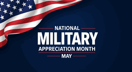 Honoring our brave heroes during National Military Appreciation Month in May a time for gratitude and remembrance