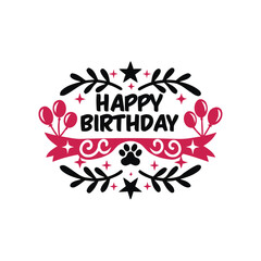happy birthday, celebration, greeting, text, lettering, typography, dog, paw print, balloons, ribbon, stars, floral, decorative, ornament, design, graphic, illustration, pink, black, white background,