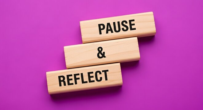 Prioritize wellbeing by remembering to pause and reflect on your journey, using this as a visual reminder for self care and mindful living today