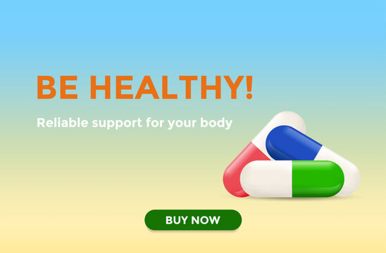 Stay healthy. Medical advertising banner with capsules and text for pharmaceutical advertising. Website template with a "buy now" call-to-action button. Web design. Online advertising concept