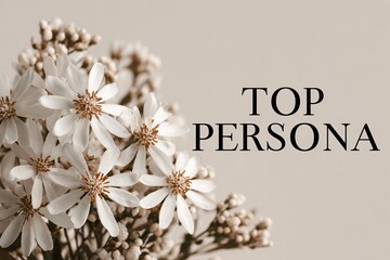Text "TOP PERSONA" on a beautiful neutral background for designers, marketers and IT professionals. Popular business card, illustration, object, symbol, texture, pattern, holiday, business.