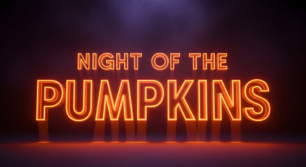 Night of the Pumpkins title card with orange neon lettering.