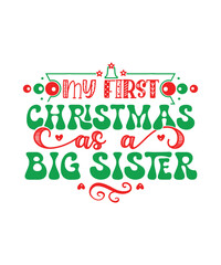Naklejka premium my first christmas as a big sister svg
