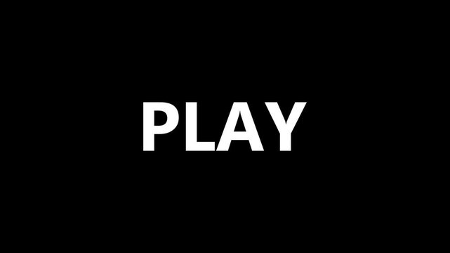 White bold text &ldquo;PLAY&rdquo; on a black background.