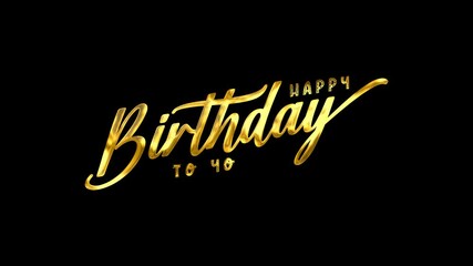 Happy Birthday to you golden text on black background.