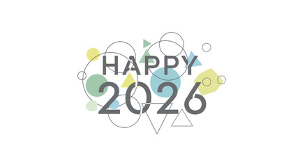 Happy New Year 2026 greeting card design with modern abstract geometric shapes and lines on a clean white background. Festive holiday vector banner
