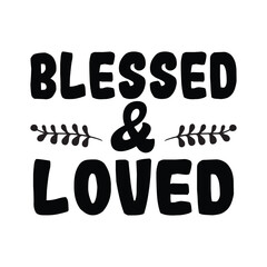 Obraz premium blessed & loved