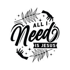 all i need is jesus