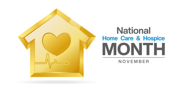 November Is National Home Care and Hospice Month. Gold house and heart. Suitable for posters, banners and social media. White background. - Powered by Adobe