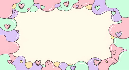 Cute cartoon border with pastel-colored slime or cloud shapes and scattered hearts. Sweet kawaii frame illustration for a lovely background