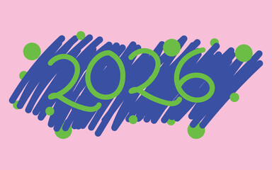 Vibrant 2026 lettering art, Bold neon text design, Bright modern doodle