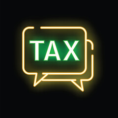 Neon green and yellow speech bubble displaying the word tax on a black background