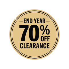 End year 70 off clearance badge isolated on white background promotion for end of year sale and discount products