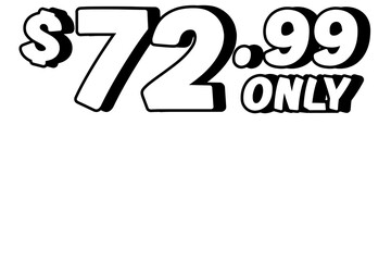 price tag $72.99 dollars sign symbol on transparent background. 3d white color Perfect for advertising, sale banners, product promotion, discount labels, and e-commerce graphics design elements.