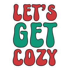 let's get cozy typography design white background