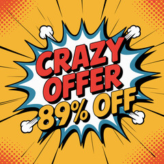Eye-catching retro comic book style burst with the phrase 'CRAZY OFFER 89% OFF' perfect for advertising discounts and sales