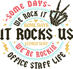 Office Staff Life svg, Some Days It Rocks Us svg, Coworker svg, Rock n Roll svg, Sarcastic svg
