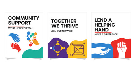 Three graphic design posters with vibrant colors and supportive messages promoting community support, teamwork, and lending a helping hand, ideal for social initiatives.
