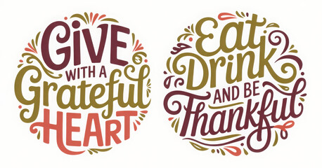 Thanksgiving typography poster. Celebration quote about Thanksgiving for postcard, Thanksgiving icon, logo or badge. Thanksgiving vector vintage style calligraphy
