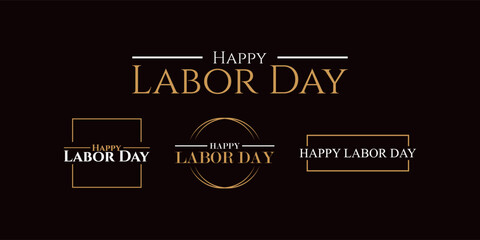 Chic Happy Labor Day Vector Set for Promotional Materials and Event Announcements Design